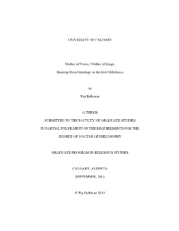 UNIVERSITY of CALGARY Mother of Power, Mother of Kings: Reading