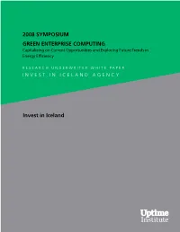 2008 SYMPOSIUM GREEN ENTERPRISE COMPUTING Capitalizing on Current Opportunities and Exploring Future Trends in Energy Efficiency