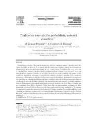 Confidence Intervals for Probabilistic Network Classifiers