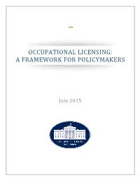 Occupational Licensing: a Framework for Policymakers