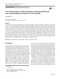 The Virtual Simulation of Child Sexual Abuse: Online Gameworld Users’ Views, Understanding and Responses to Sexual Ageplay