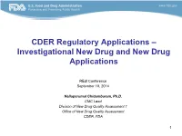 CDER Regulatory Applications – Investigational New Drug and New