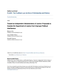 Toward an Independent Administration of Justice: Proposals to Insulate the Department of Justice from Improper Political Interference