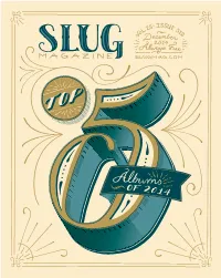 Slugmag.Com 1 2 Saltlakeunderground Slugmag.Com 3 Saltlakeunderground • Vol