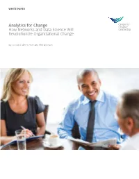 Analytics for Change How Networks and Data Science Will Revolutionize Organizational Change