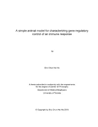 A Simple Animal Model for Characterizing Gene Regulatory Control of an Immune Response