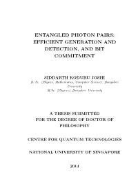Entangled Photon Pairs: Efficient Generation and Detection, and Bit Commitment