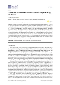 Offensive and Defensive Plus–Minus Player Ratings for Soccer