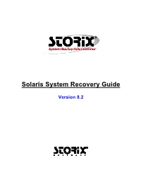 Sbadmin for Solaris System Recovery Guide Is a Supplement to the Sbadmin User Guide, Providing Details on Reinstalling a Solaris System from a Sbadmin System Backup