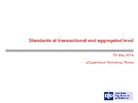 Standards at Transactional and Aggregated Level