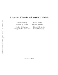 A Survey of Statistical Network Models Arxiv:0912.5410V1 [Stat.ME]