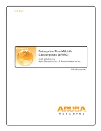 Enterprise Fixed-Mobile Convergence (Efmc): Joint Solution by Agito Networks Inc