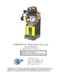 VORTEK™ V3 Multi-Game System System Manual 040-1001-01 Rev C