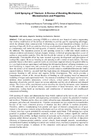 Cold Spraying of Titanium: a Review of Bonding Mechanisms, Microstructure and Properties T