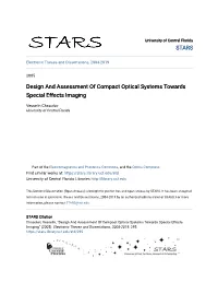 Design and Assessment of Compact Optical Systems Towards Special Effects Imaging
