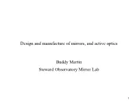 Design and Manufacture of Mirrors, and Active Optics Buddy Martin