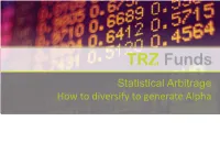 Statistical Arbitrage Trading: How to Diversify to Generate Alpha