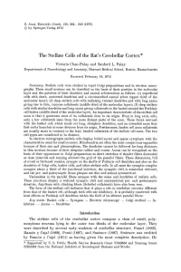 The Stellate Cells of the Rat's Cerebellar Cortex*