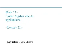 Math 22 – Linear Algebra and Its Applications
