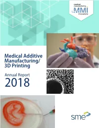 Medical Additive Manufacturing/ 3D Printing Annual Report 2018 Improving Public Health
