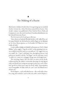 The Making of a Racist