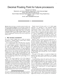 Decimal Floating Point for Future Processors Hossam A