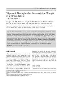 Trigeminal Neuralgia After Bromocriptine Therapy in a Stroke Patient - a Case Report