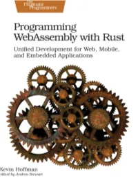 Programming Webassembly with Rust Unified Development for Web, Mobile, and Embedded Applications