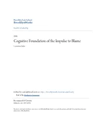 Cognitive Foundation of the Impulse to Blame Lawrence Solan