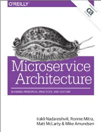Microservice Architecture: Aligning Principles, Practices, and Culture