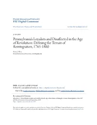Pennsylvania's Loyalists and Disaffected in the Age of Revolution: Defining the Terrain of Reintegration, 1765-1800 Rene J