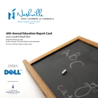 16Th Annual Education Report Card 2007-2008 School Year Submitted February 2009 by the Chamber Education Report Card Committee Co-Chairs: Michael Hayes & Joyce Searcy
