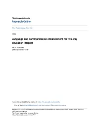 Language and Communication Enhancement for Two-Way Education : Report