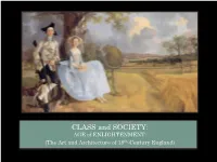 CLASS and SOCIETY: AGE of ENLIGHTENMENT: (The Art and Architecture of 18Th-Century England) EIGHTEENTH CENTURY ENGLISH ART