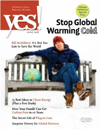 Climate Solutions” Issue, Spring 2008 Change Our Sources of Electricity Arjun Makhijani Is an Engineer Who’S Been Thinking About Energy for More Than 35 Years