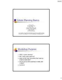 Estate Planning Basics Workshop Purpose