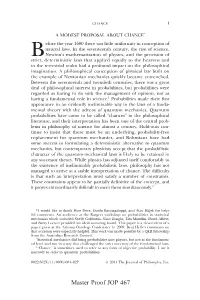 A MODEST PROPOSAL ABOUT CHANCE* Efore the Year 1600 There Was Little Uniformity in Conception of Natural Laws
