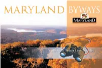 Scenic Byways Have Earned the Highest Are Woven Into the Fabric of Our Nation’S Distinction by Being Named Into the History