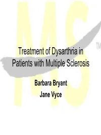 Treatment of Dysarthria in Patients with Multiple Sclerosis