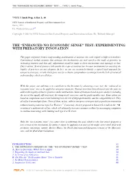 The “Enhanced No Economic Sense” Test: Experimenting with Predatory Innovation