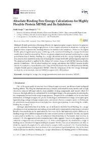 Absolute Binding Free Energy Calculations for Highly Flexible Protein MDM2 and Its Inhibitors