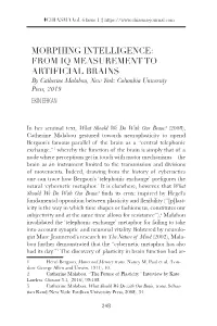 MORPHING INTELLIGENCE: from IQ MEASUREMENT to ARTIFICIAL BRAINS by Catherine Malabou, New York: Columbia University Press, 2019 Ekin Erkan