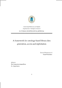 A Framework for Ontology-Based Library Data Generation, Access and Exploitation