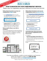 HOW to REGISTER for YOUR COMPLIMENTARY SERVICES: Please Note, the Registration Process Is Different for These Two Services