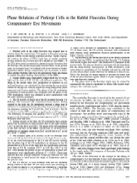 Phase Relations of Purkinje Cells in the Rabbit Flocculus During Compensatory Eye Movements
