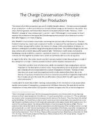 The Charge Conservation Principle and Pair Production