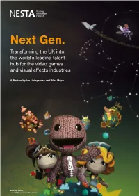Next Gen. Transforming the UK Into the World’S Leading Talent Hub for the Video Games and Visual Effects Industries