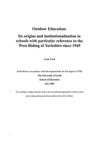 Outdoor Education: Its Origins and Institutionalisation in Schools with Particular Reference to the West Riding of Yorkshire Since 1945