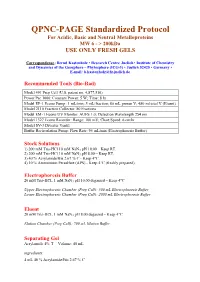 QPNC-PAGE Standardized Protocol for Acidic, Basic and Neutral Metalloproteins MW 6 - > 200Kda USE ONLY FRESH GELS