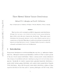 Three Skewed Matrix Variate Distributions Arxiv:1704.02531V5